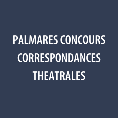 Palmar S Du Concours Des Correspondances Th Trales La